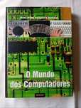Livro O Mundo dos Computadores l