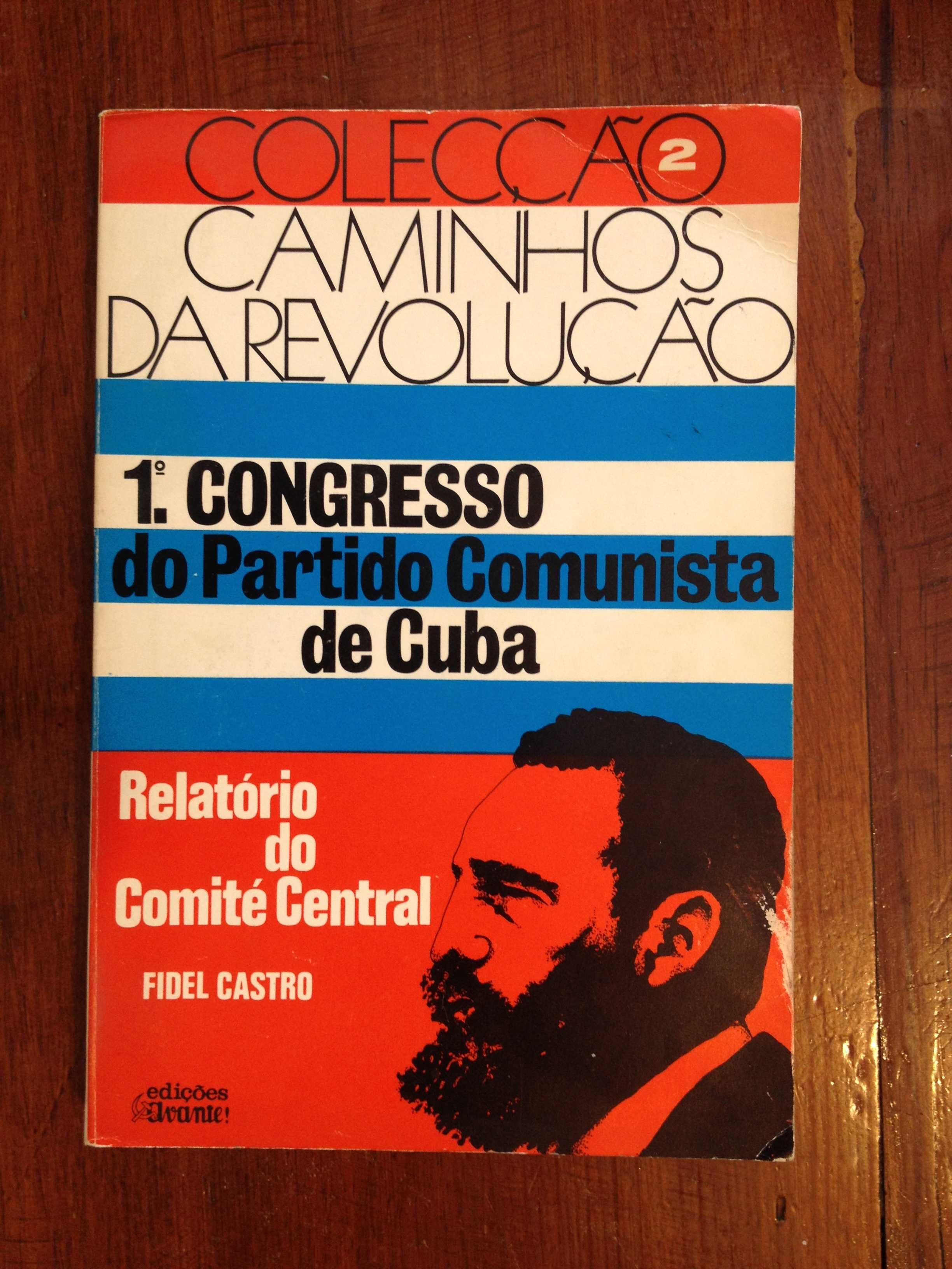 Fidel Castro - Relatório ao 1.º Congresso do Partido Comunista de Cuba