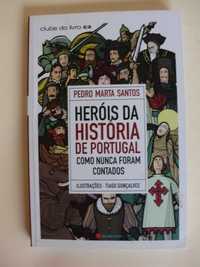 Heróis da História de Portugal Como Nunca Foram Contados