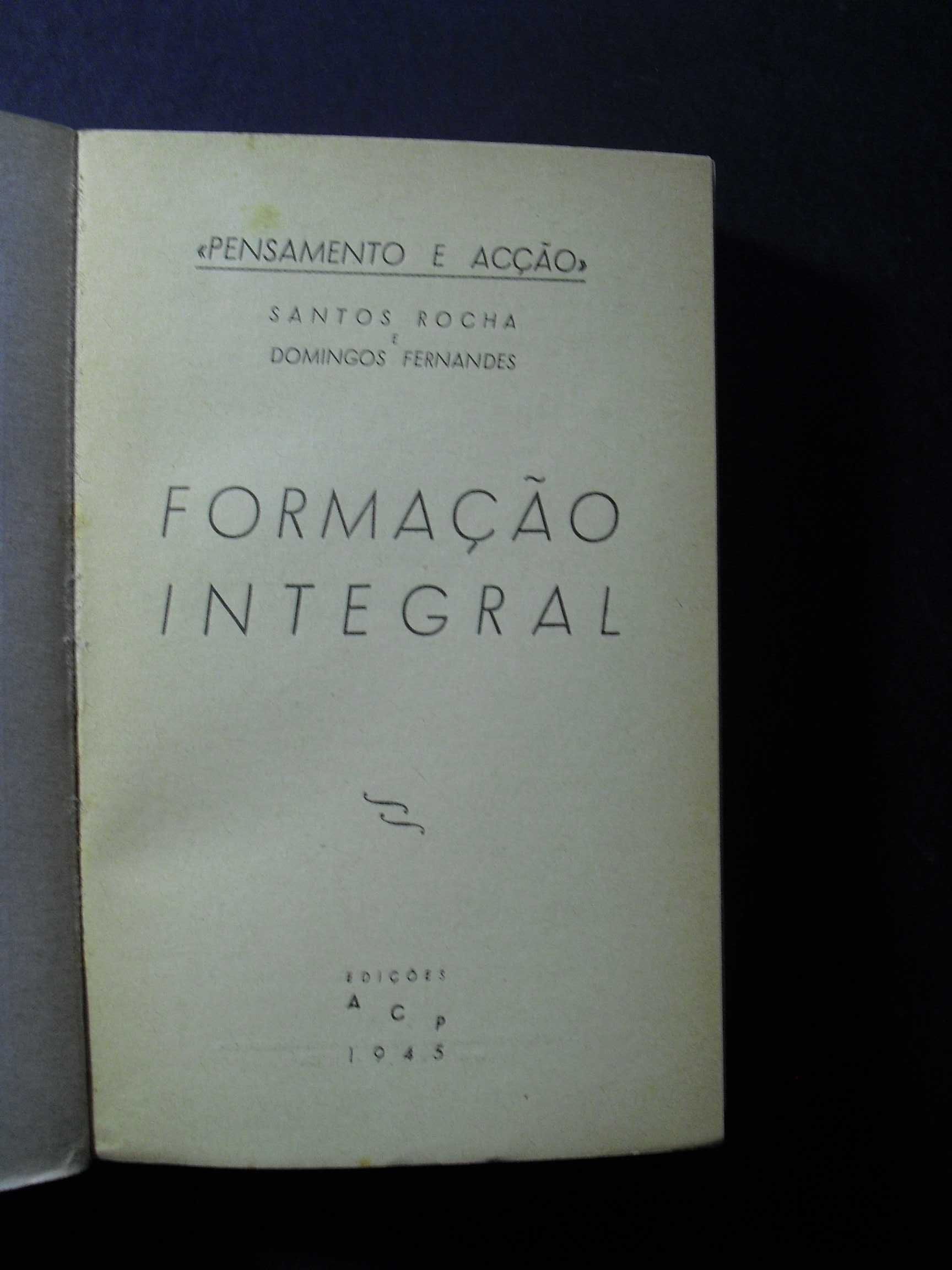 Rocha (Santos-Domingos Fernandes);Formação Integral