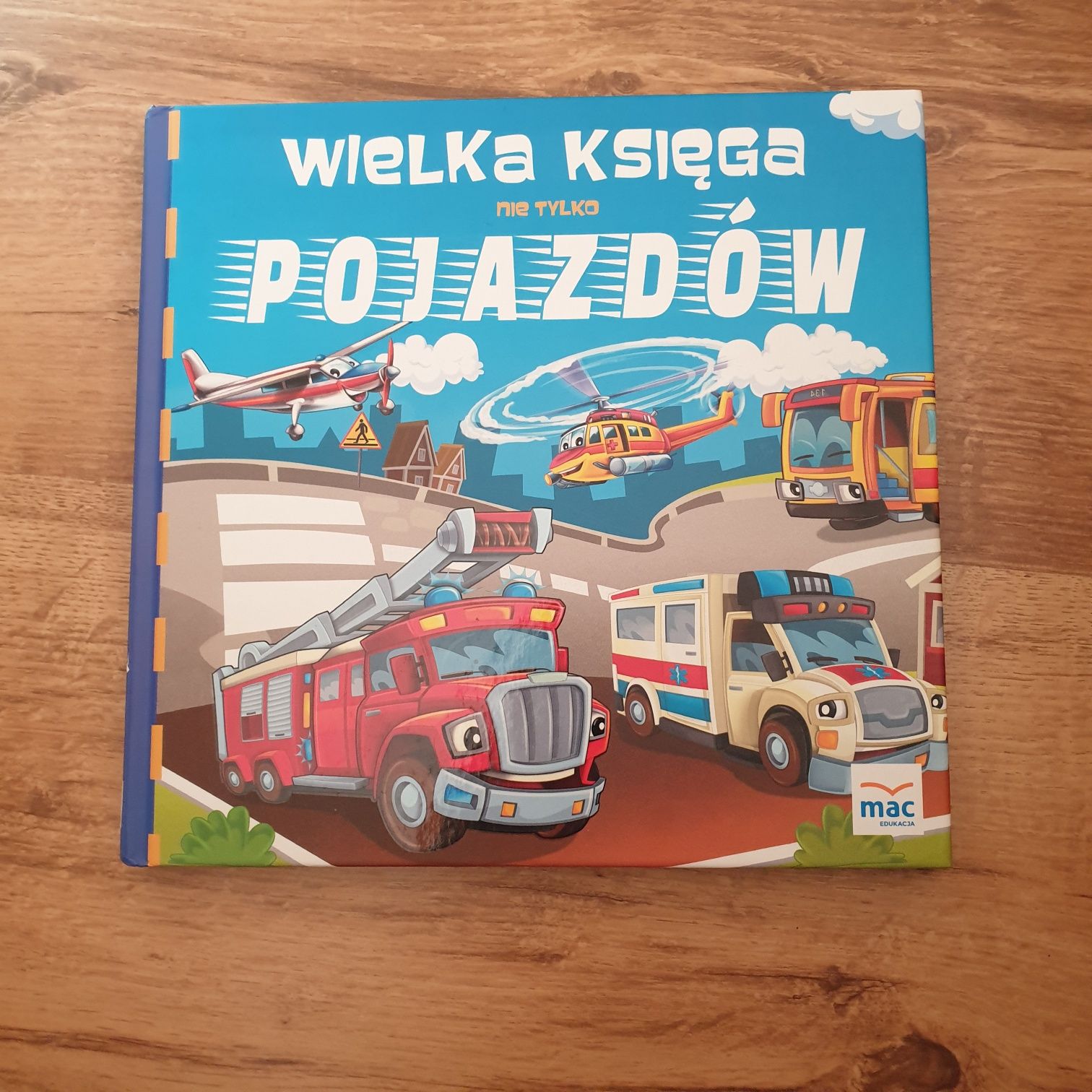 Wielka Księga nie tylko Pojazdów MacEdukacja Książka