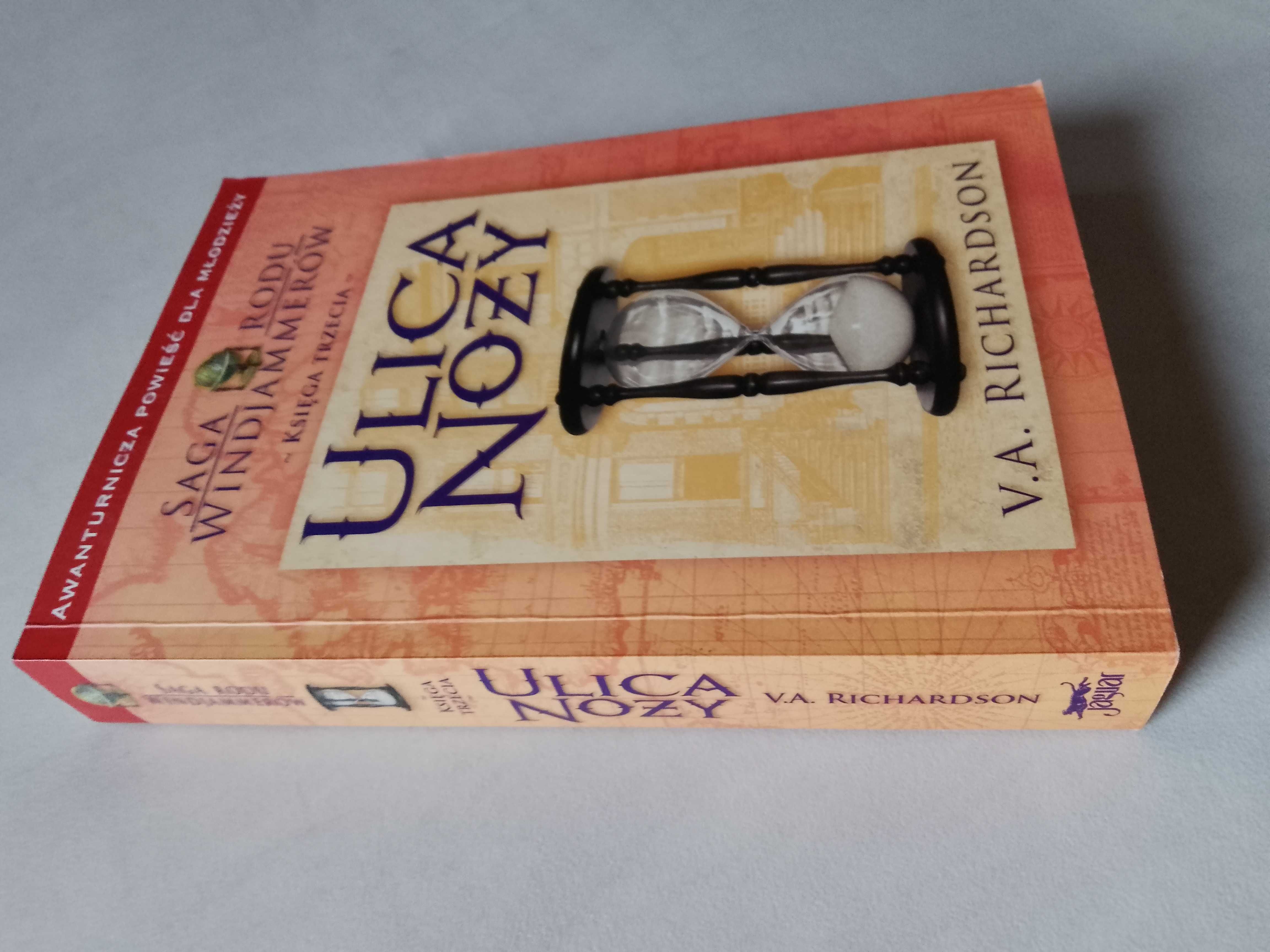 V. A. Richardson "Ulica Noży" księga trzecia Sagi Rodu Windjammerów