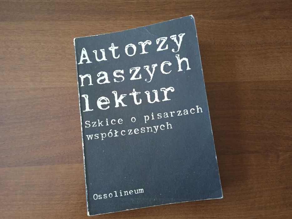 Autorzy naszych lektur. Szkice o pisarzach współczesnych, W. Maciąg