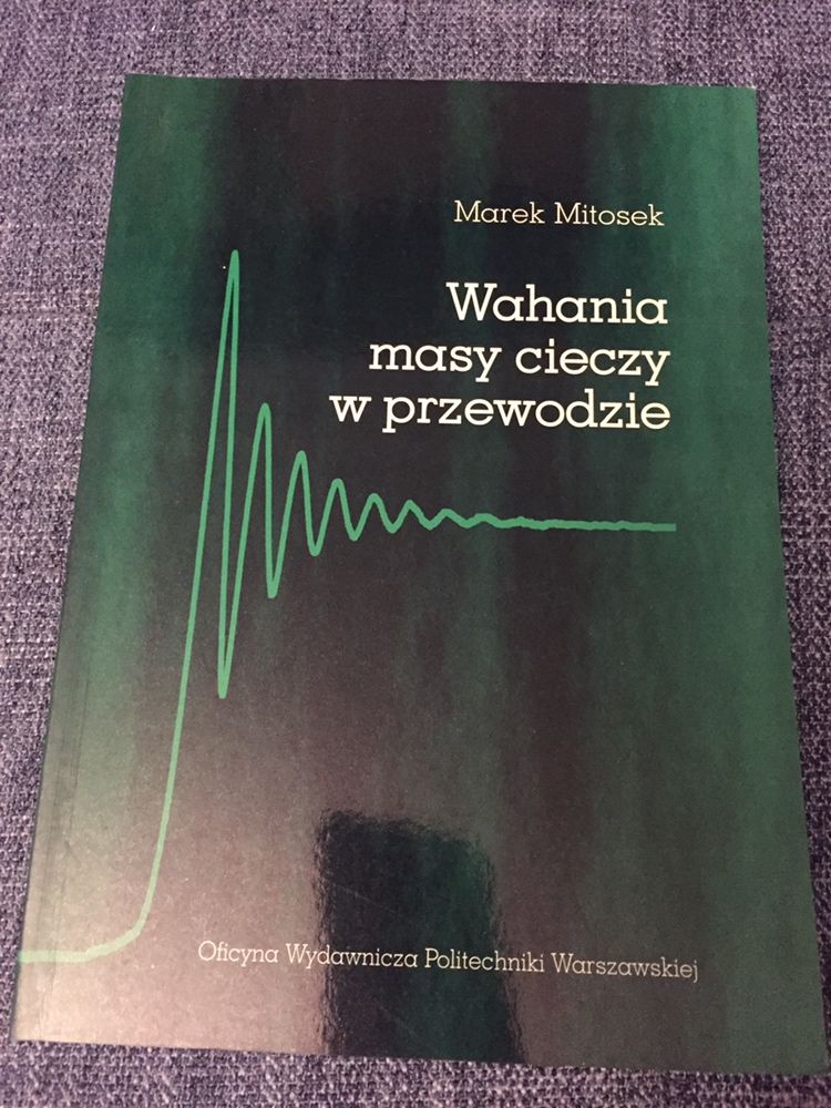 Marek Mitosek - Wahania masy cieczy w przewodzie