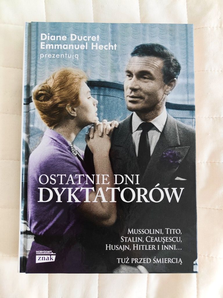 Ostatnie dni dyktatorów, Diane Ducret Emmanuel Hecht, twarda oprawa