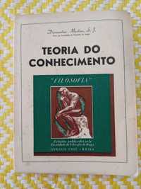 TEORIA DO CONHECIMENTO
Diamantino Martins S J
Prof Fac Teologia  Braga