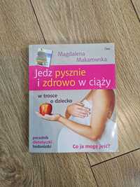 Jedz pysznie i zdrowo w ciąży