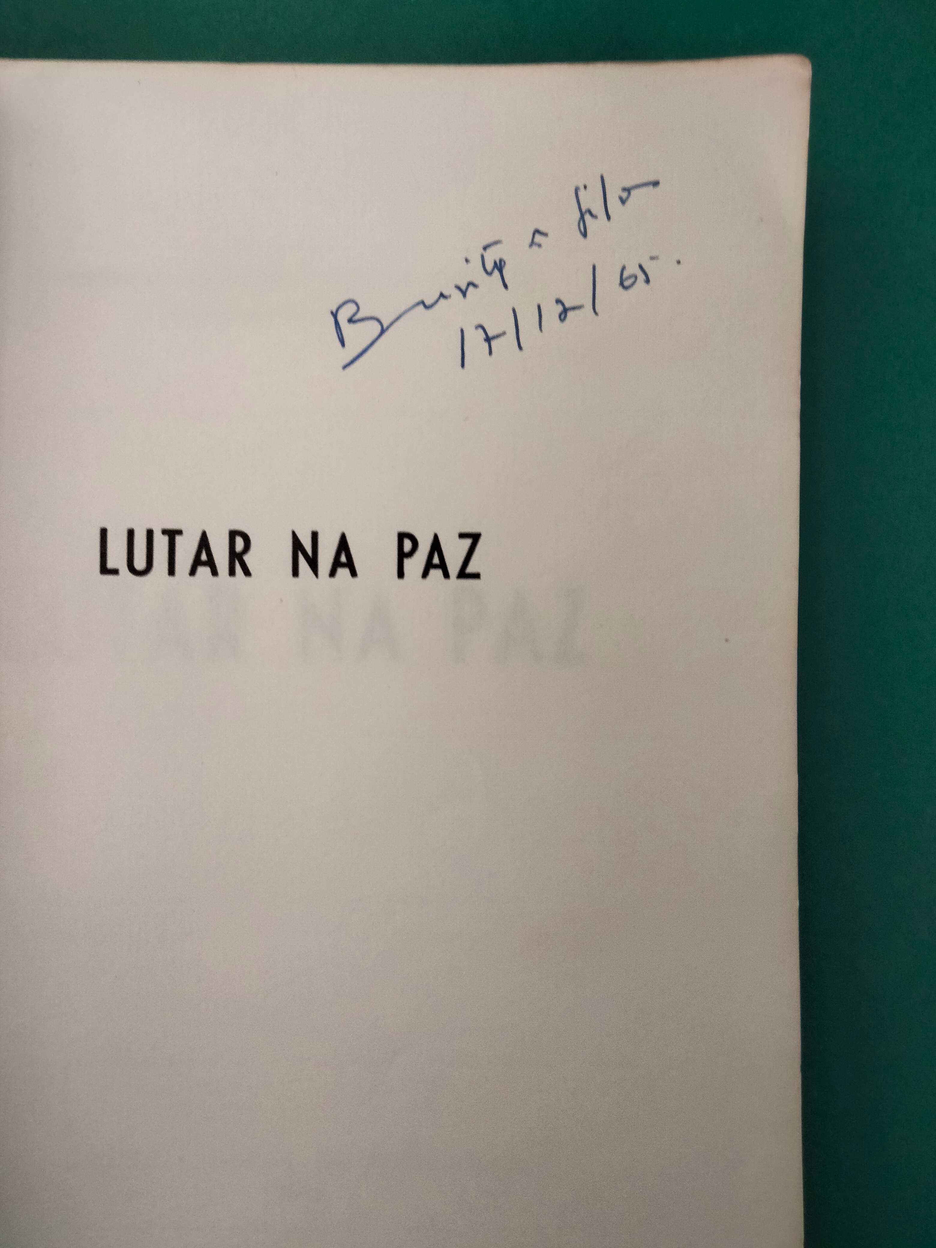 Lutar na Paz - António Augusto Peixoto Correia