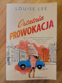 Louise Lee "Ostatnia prowokacja"