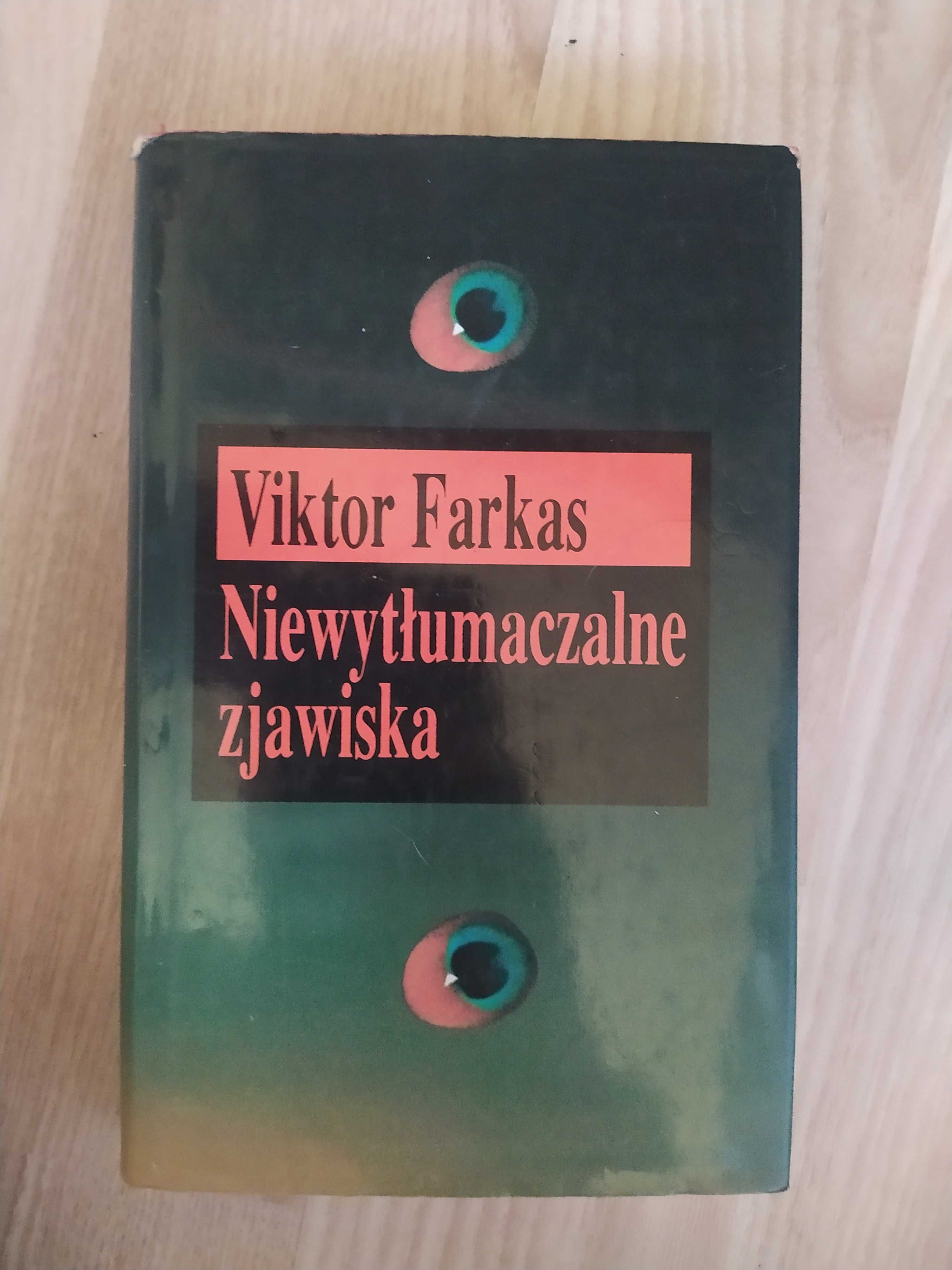 Viktor Farkas - Niewytłumaczalne zjawiska