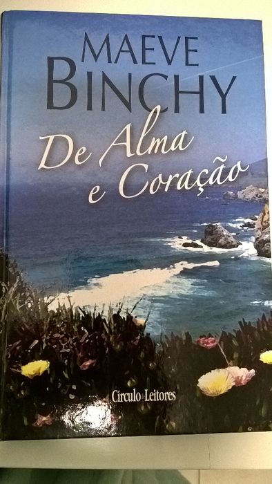 De Alma e Coração - Maeve Binchy (portes incluídos)