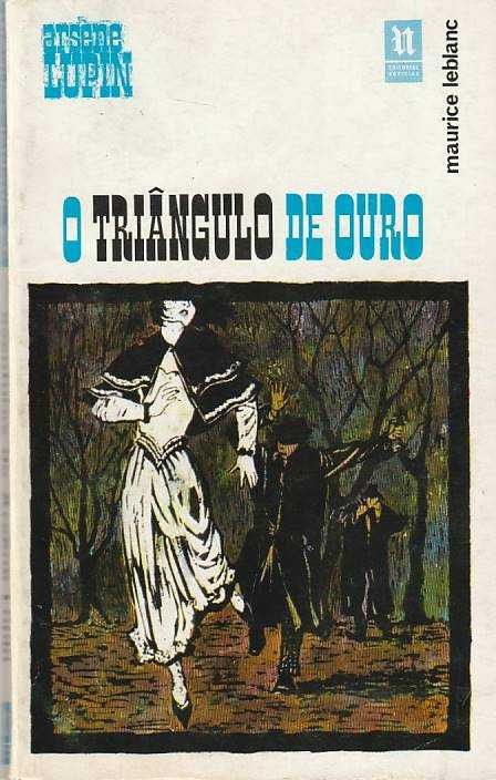 Arsène Lupin – O triângulo de ouro-Maurice Leblanc