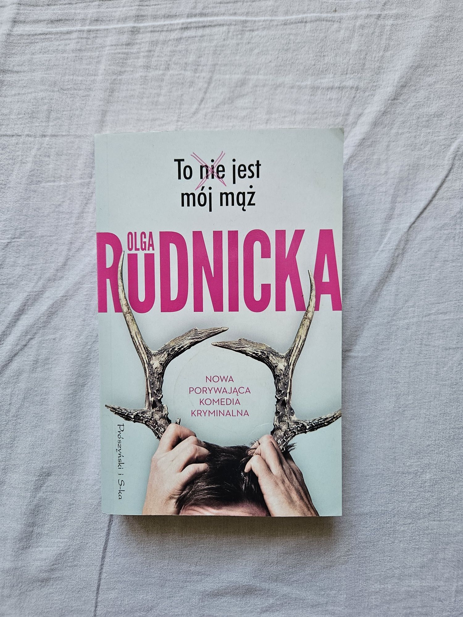 Książka To nie jest mój mąż Olga Rudnicka