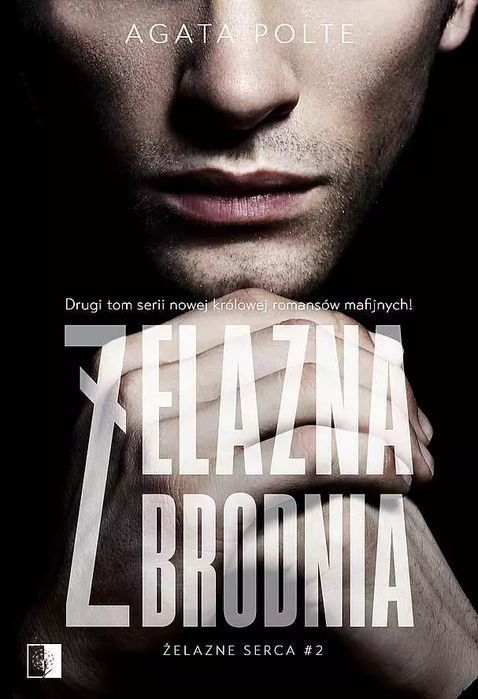 Żelazne Serca. Tom 2. Żelazna Zbrodnia Nowa