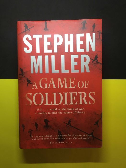 Stephen Miller - A Game of Soldiers