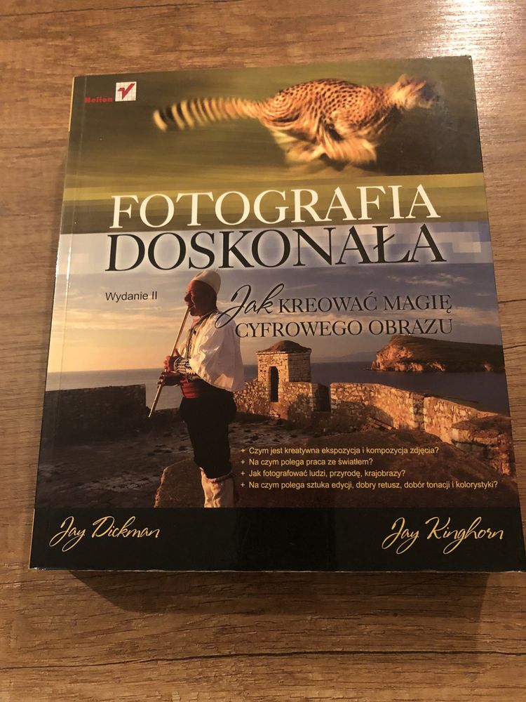 FOTOGRAFIA DOSKONAŁA. Jak kreować magię cyfrowego obrazu