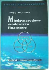 Międzynarodowe środowisko finansowe (Wajszczuk)