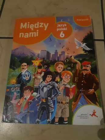 Podręcznik do J.polskiego klasa 6 "Między nami 6"