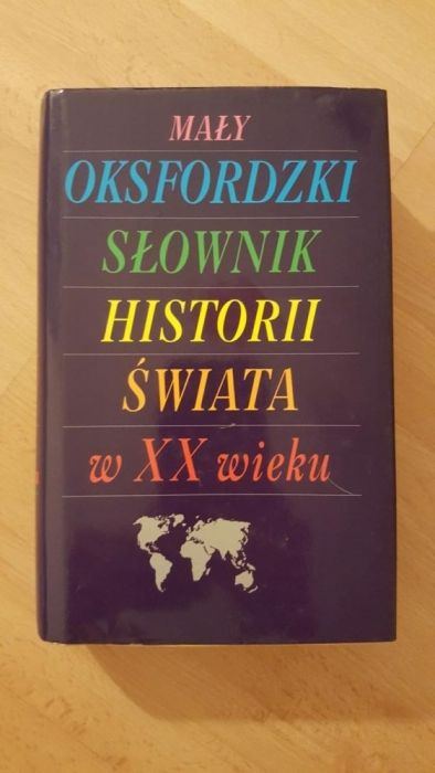 mały Oksfordzie słownik historii świata w XX wieku