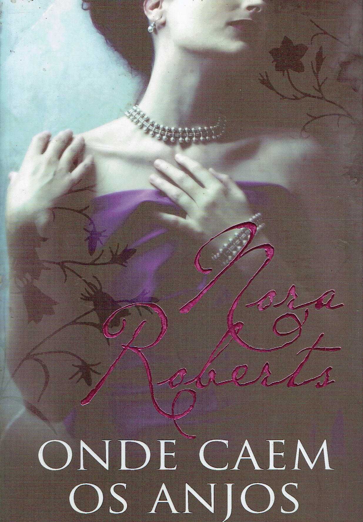 4143

Onde Caem os Anjos
de Nora Roberts