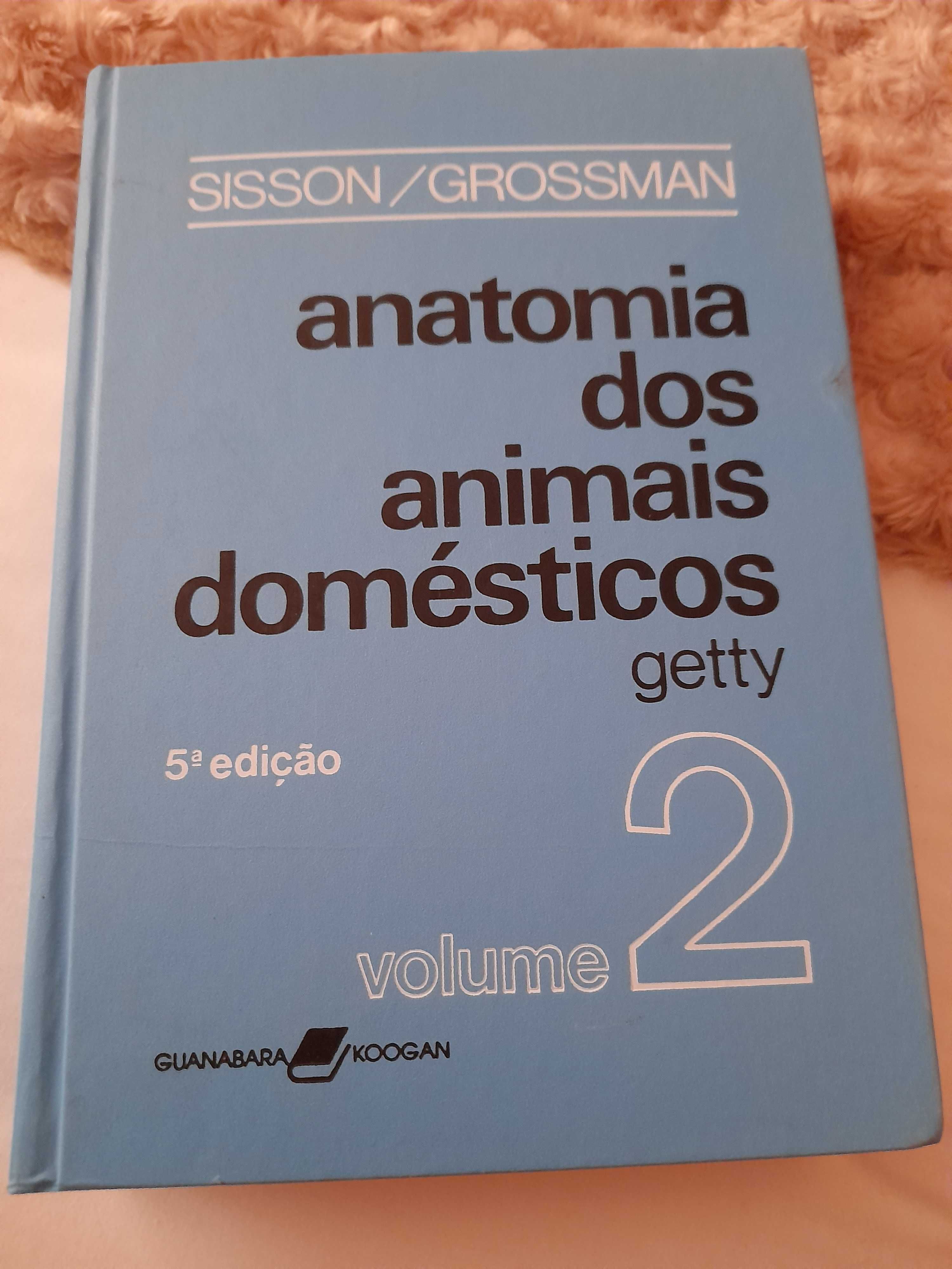 Anatomia dos animais domésticos Sisson/Grossman vol. 1 e vol. 2