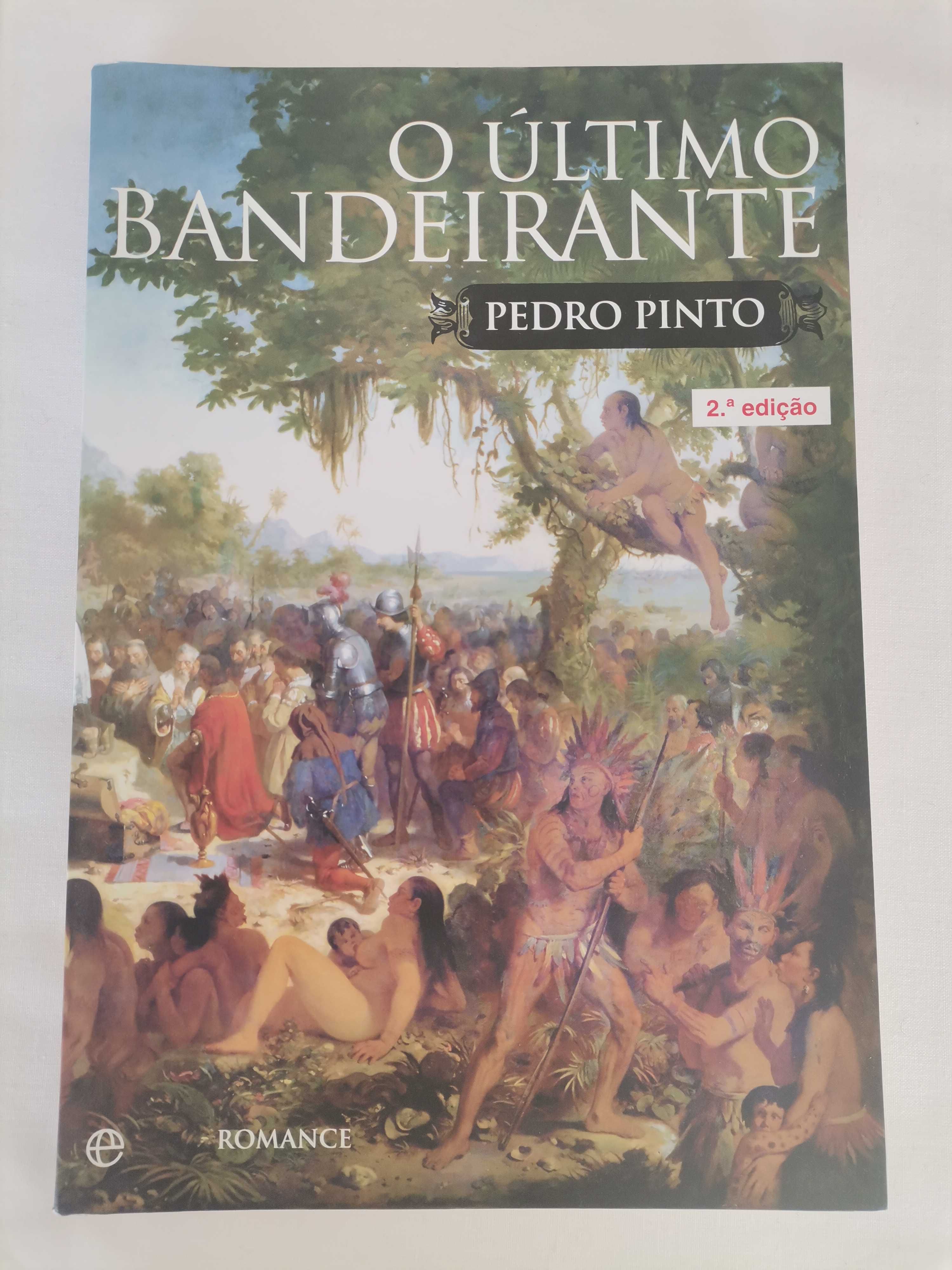 O Último Bandeirante de Pedro Pinto