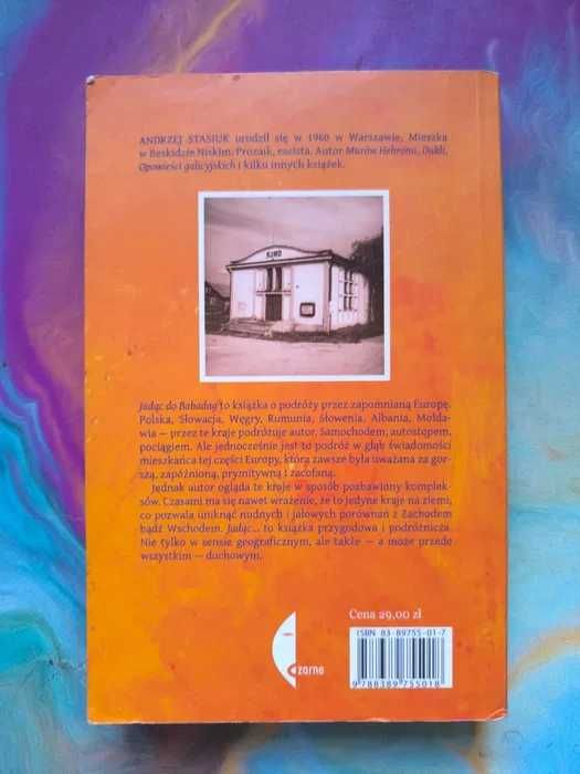 "Jadąc do Babadag" - Andrzej Stasiuk