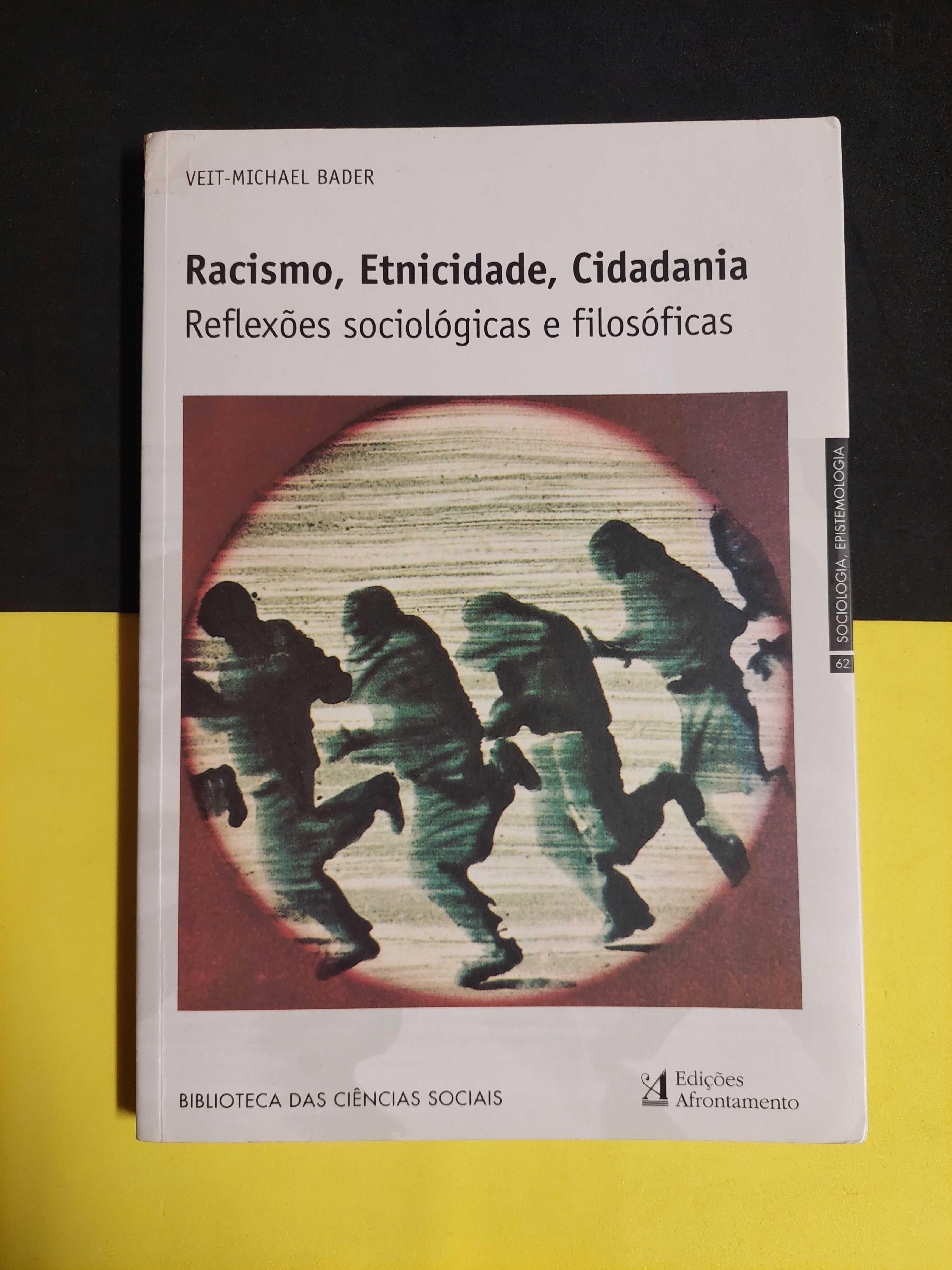 Veit-Michael Bader - Racismo, etnicidade, cidadania