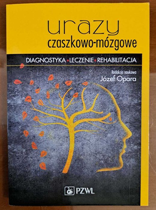 Nowa: "Urazy czaszkowo-mózgowe. Diagnostyka, leczenie, rehabilitacja"