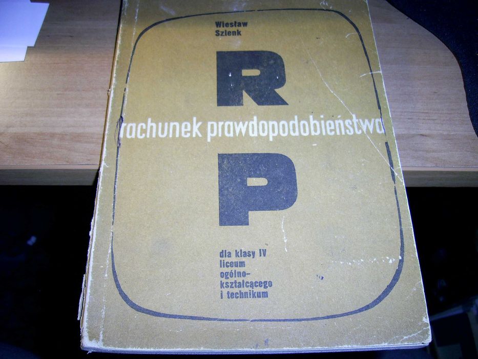Rachunek prawdopodobieństwa dla klasy IV Wiesław Szlenk