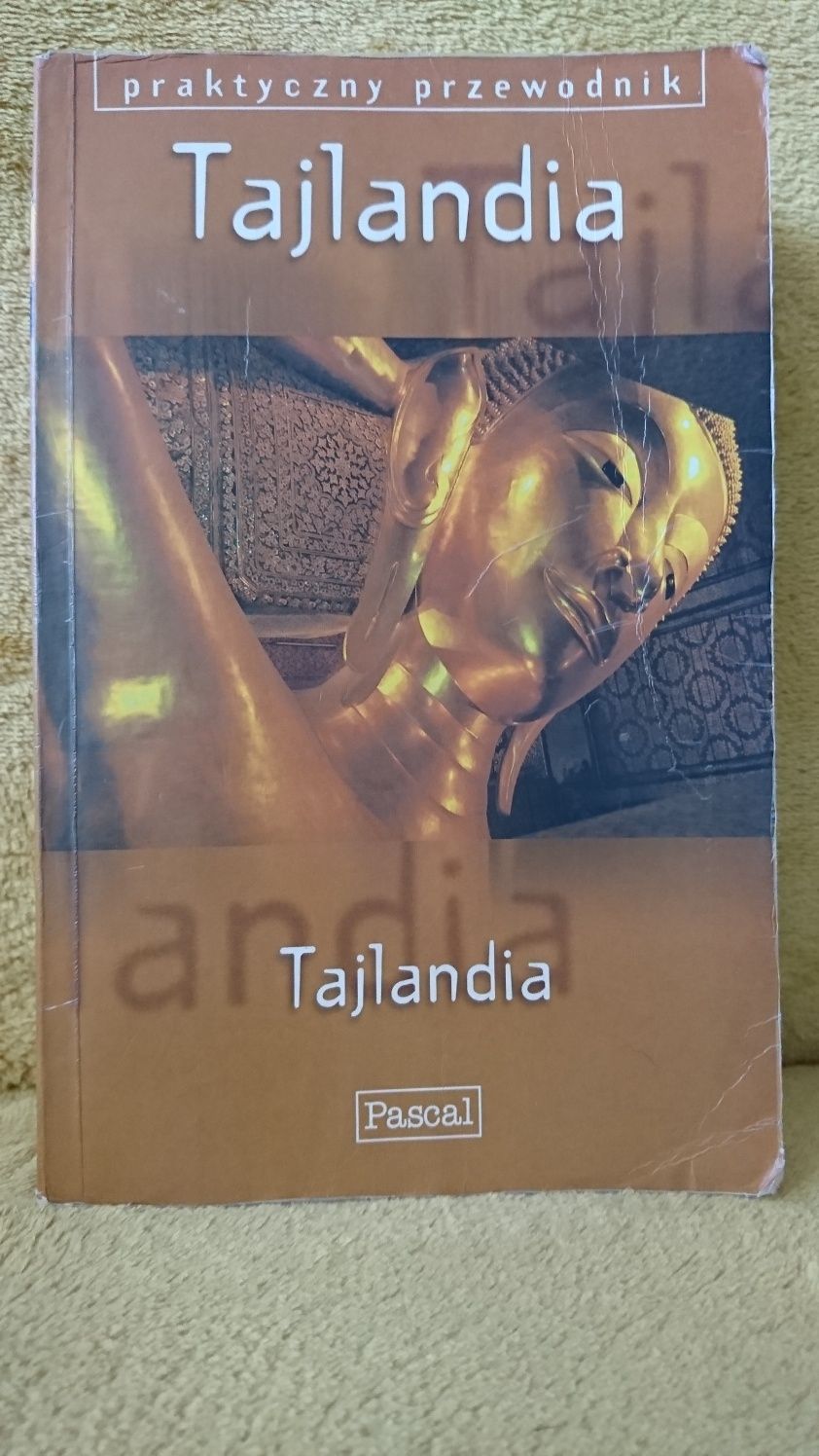 Tajlandia - Praktyczny Przewodnik Pascala.
