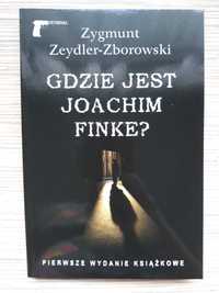 Zygmunt Zeydler-Zborowski "Gdzie jest Joachim Finke?"