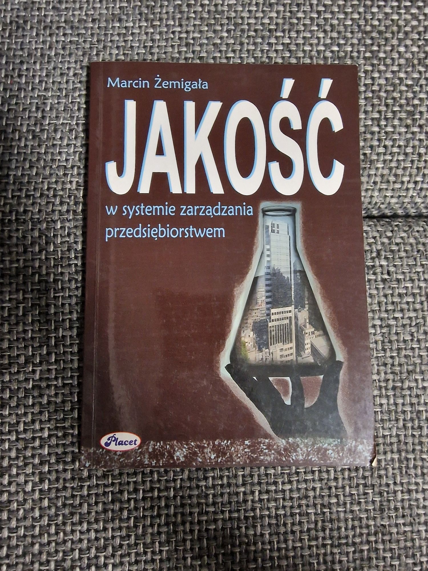 Książka Jakość w systemie zarządzania przedsiębiorstwem Marcin Zemigal