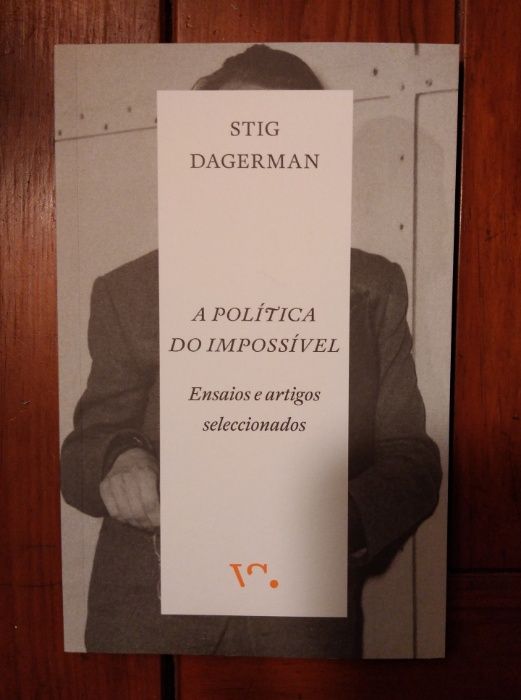 Stig Dagerman - A política do impossível