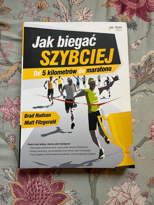 Jak biegać szybciej od 5 km do maratonu Brad Hudson Matt Fitzgerald
