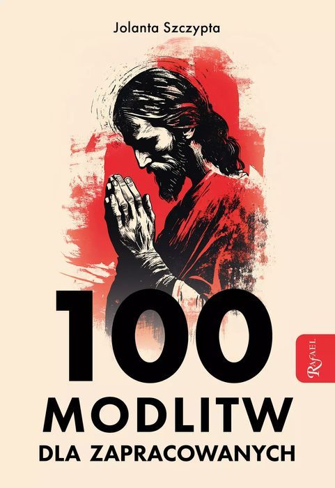100 Modlitw Dla Zapracowanych Rafael Dom Wydawniczy