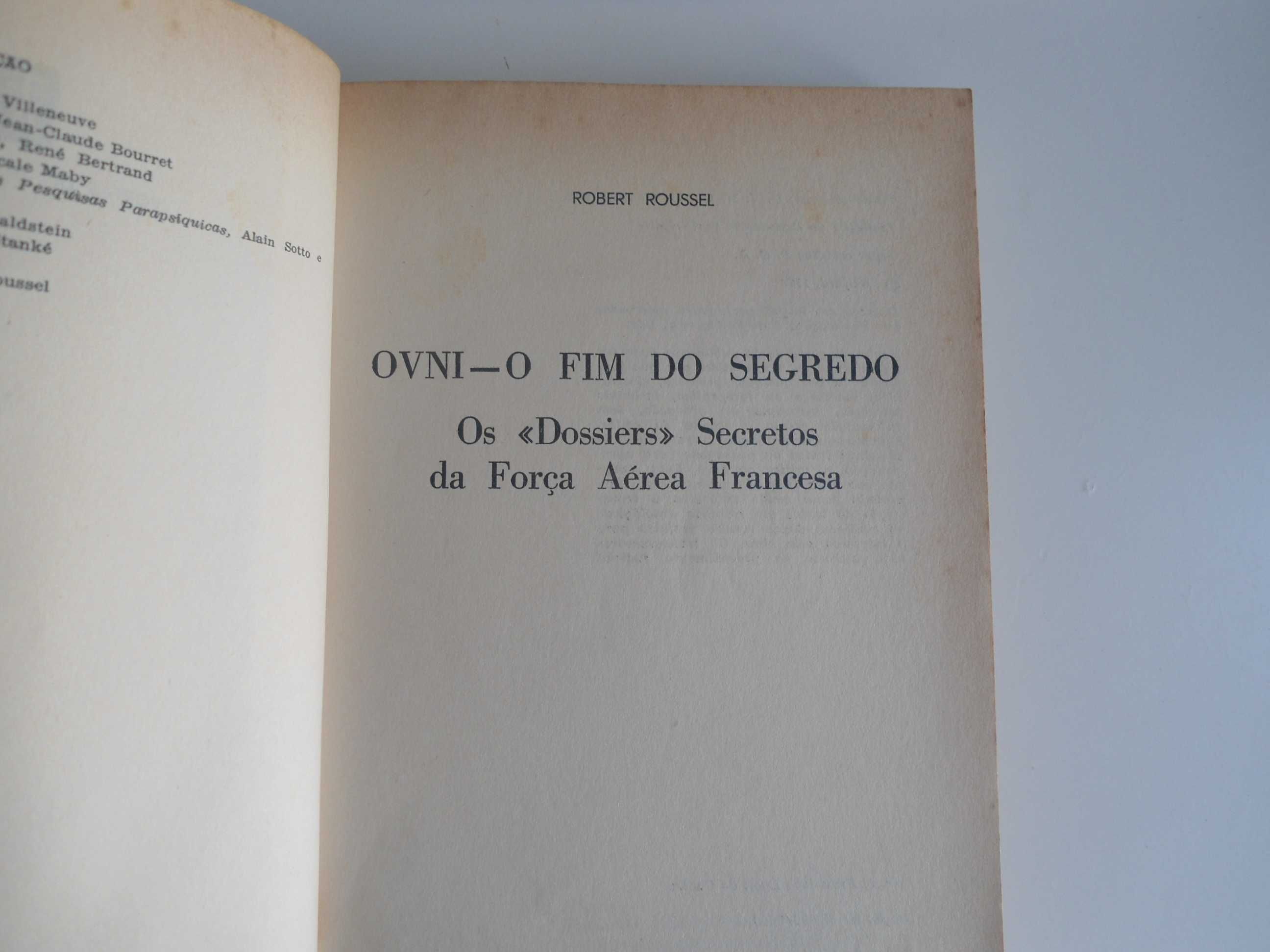 OVNI O Fim do Segredo por Robert Roussel