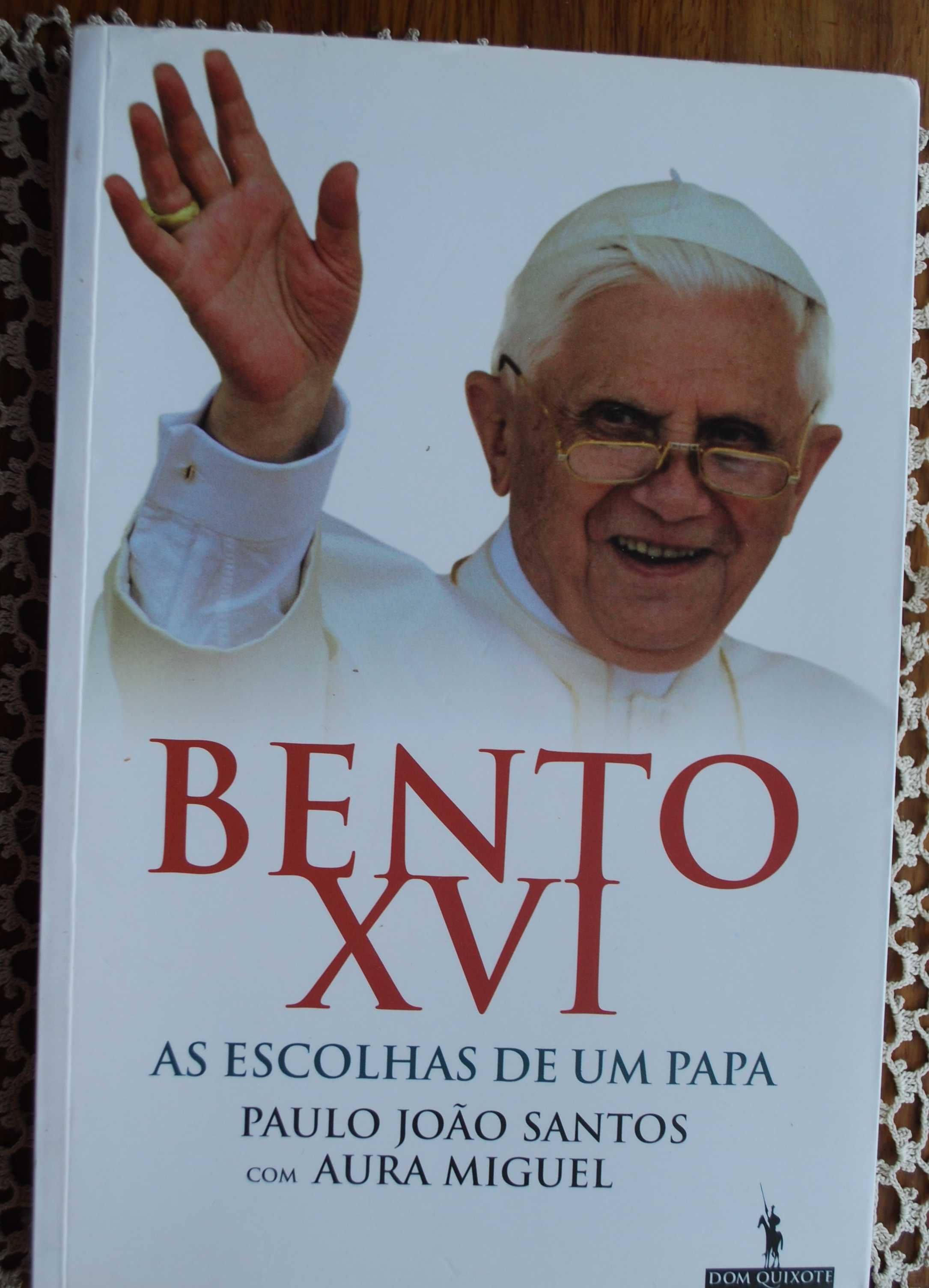 Bento XVI As Escolhas de Um Papa