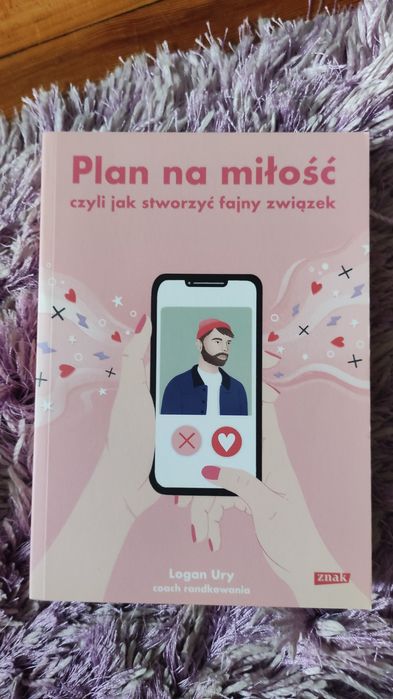 Plan na miłość czyli jak stworzyć fajny związek