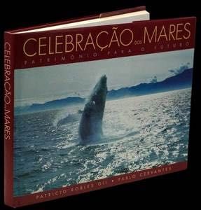 Celebração dos Mares
Autores: Patricio Robles Gil & Pablo Cervantes