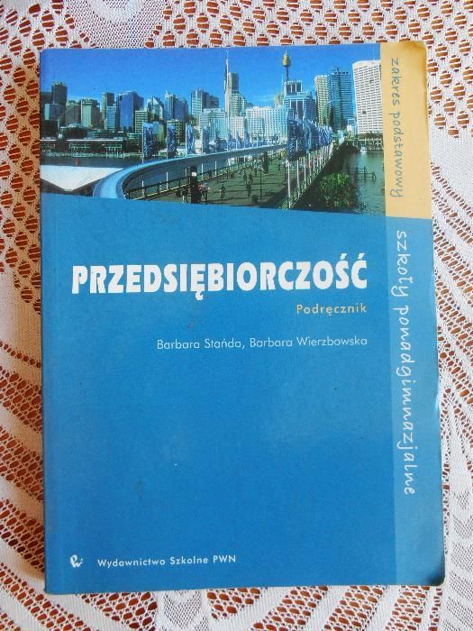 Przedsiębiorczość Podręcznik Szkoły ponadgimnazjalne Zakres podstawowy