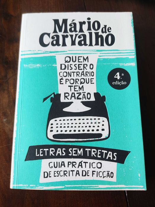 Mário de Carvalho - Quem disser o contrário é porque tem razão