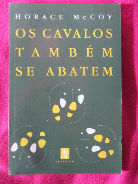 Os Cavalos Também se Abatem, de Horace McCoy