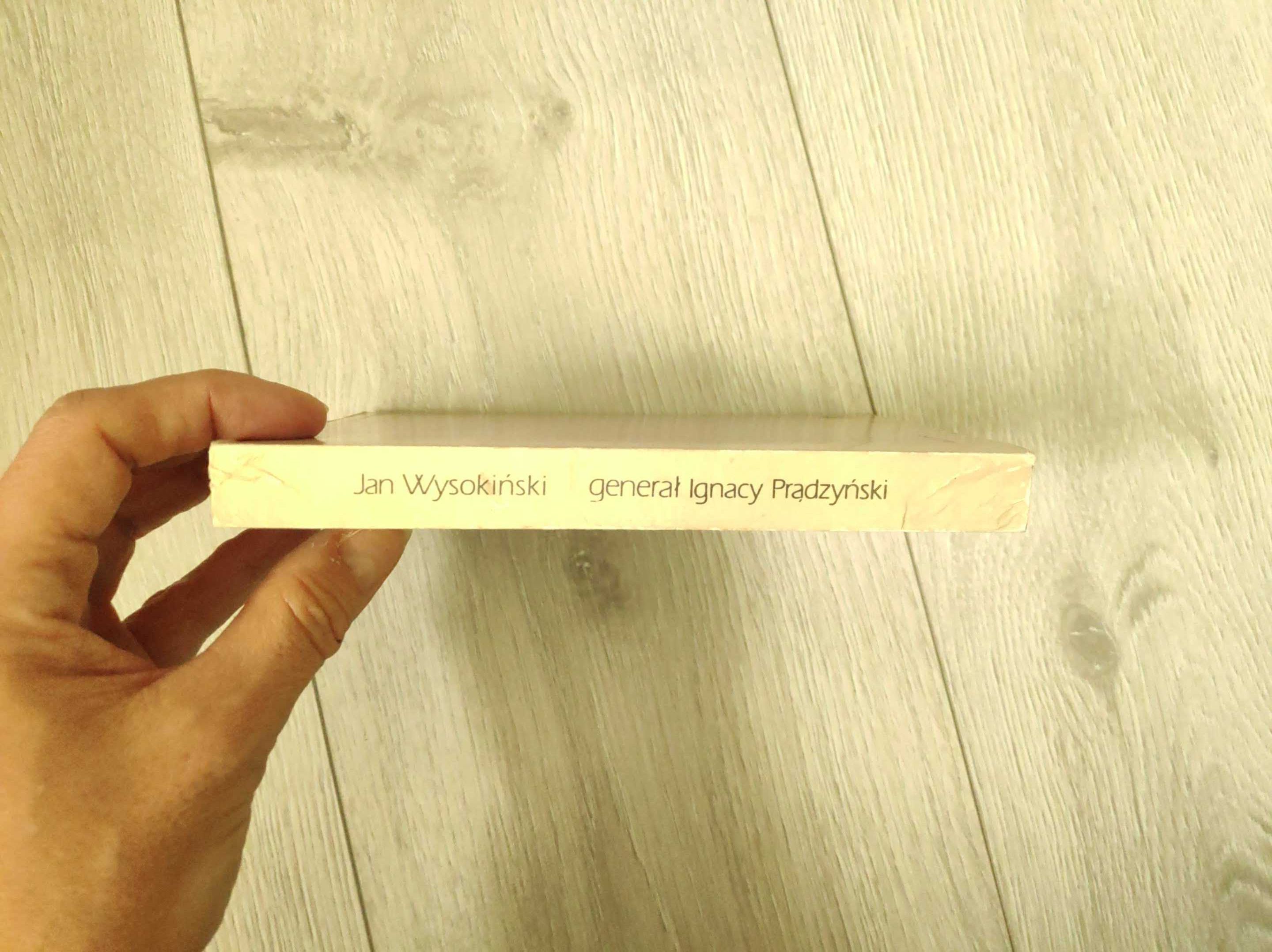 Generał Ignacy Prądzyński, Jan Wysokiński