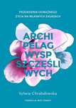 Archipelag Wysp Szczęśliwych, Chrabałowska Sylwia 62451A05069Ks