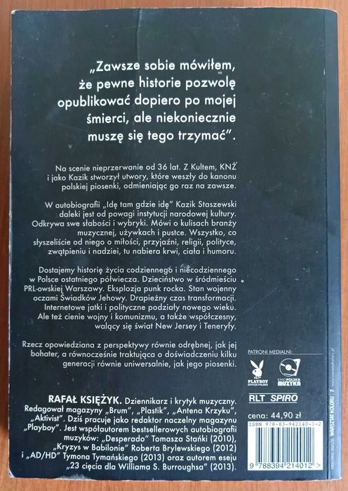 Rafał Księżyk, Kazik Staszewski "Idę tam gdzie idę. Autobiografia"
