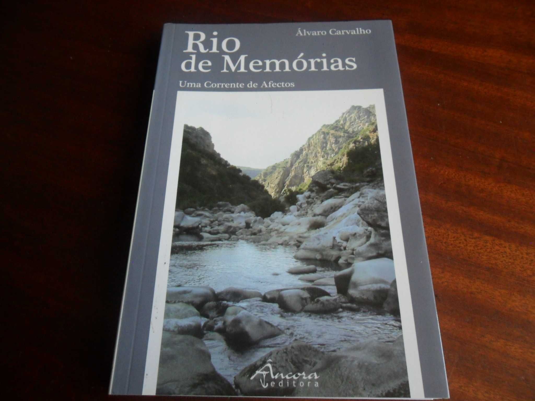 "Rio de Memórias" - Uma Corrente de Afectos de Álvaro Carvalho - 1ª Ed