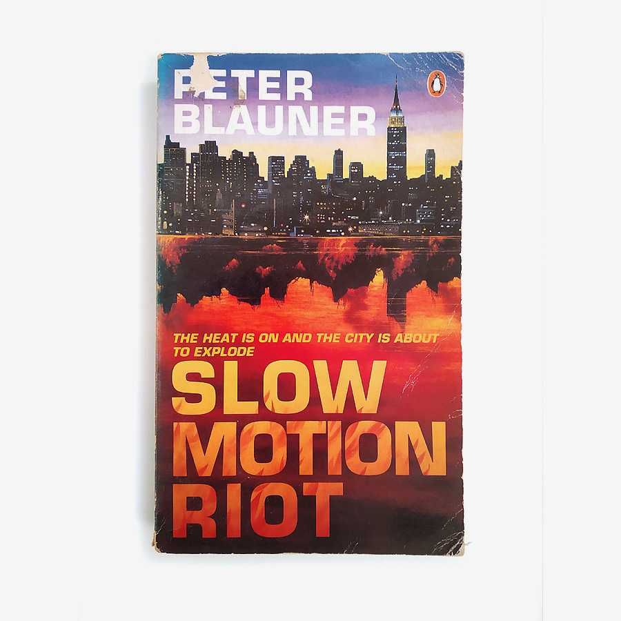 Slow Motion Riot - Peter Blauner (Inglês)