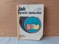 Jak żywić dziecko - Sabina Witowska (1987)