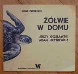 Żółwie w domu Jerzy Gosławski Adam Hryniewicz Wyd Spółdzielcze 1990